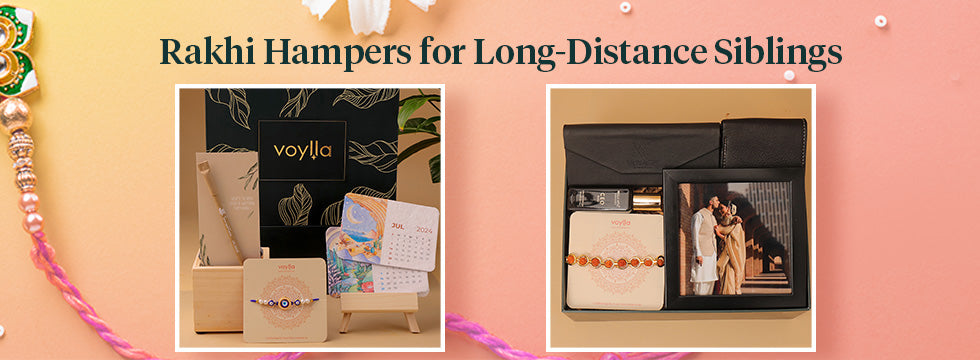 Rakhi Hampers for Long-Distance Siblings