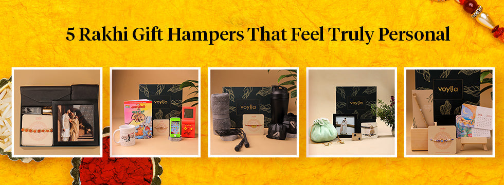 5 Rakhi Gift Hampers That Feel Truly Personal