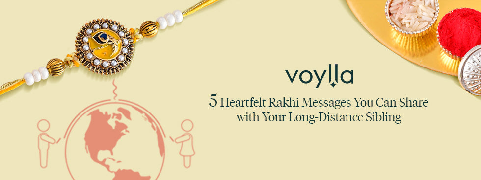 Five Heartfelt Rakhi Messages You Can Share with Your Long-Distance Sibling