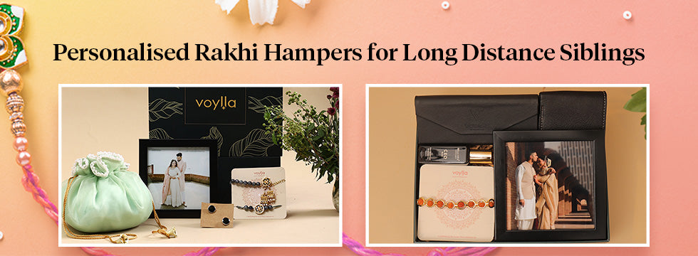 Personalised Rakhi Hampers for Long Distance Siblings